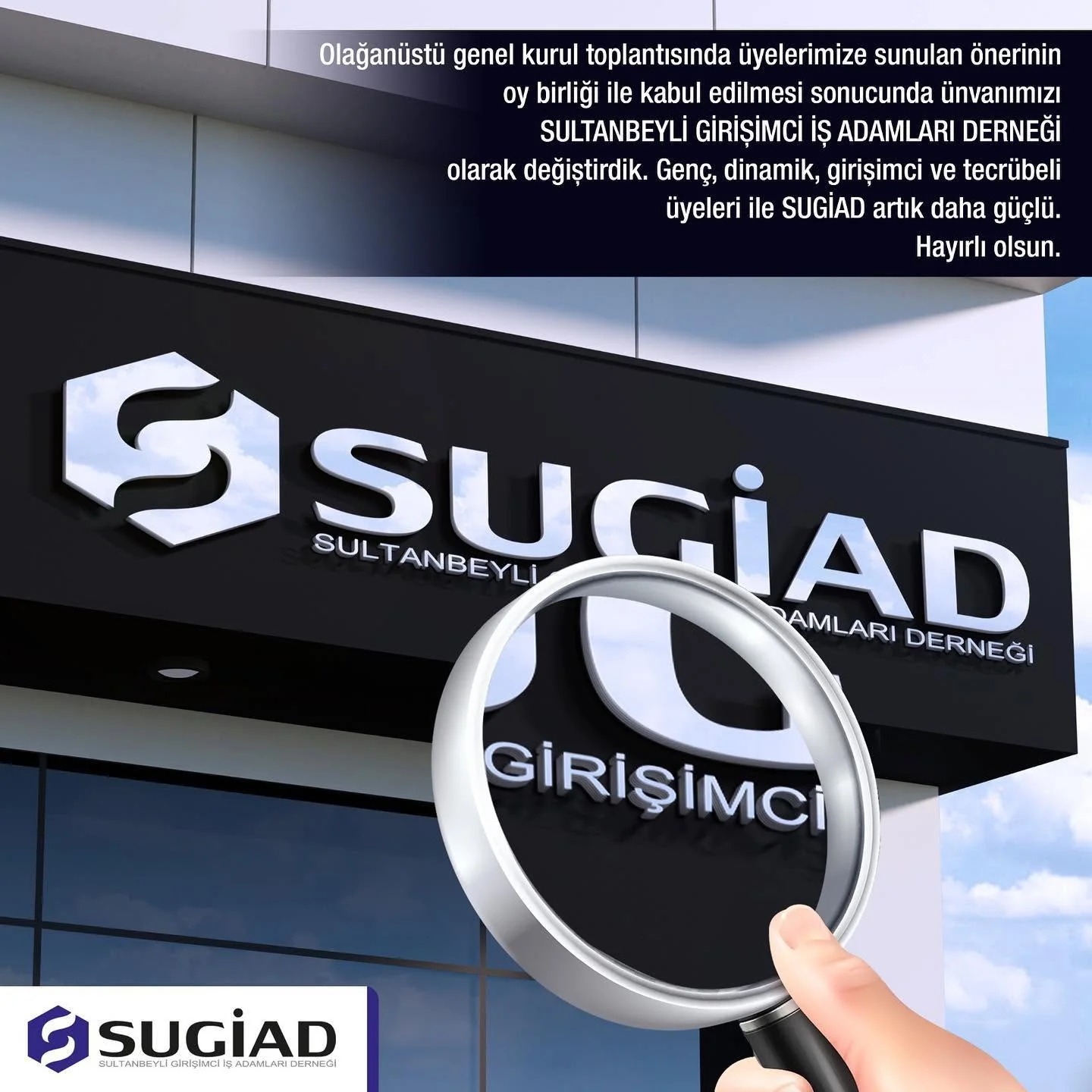 SUGİAD, "Girişimci İş Adamları Derneği" İsmiyle Faaliyetlerini Sürdürecek